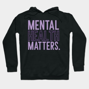 Mental Health Matters Mental Health Awareness Hoodie